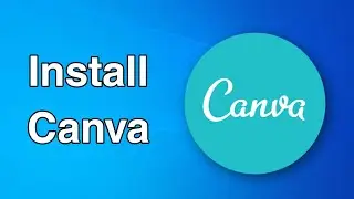 How to install canva in laptop