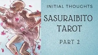 🌷PART 2. Sasuraibito Tarot: Thought Through
