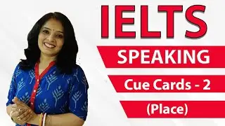 IELTS Speaking Cue Cards | IELTS Speaking about Places | Band 7+ Score | Letstute English