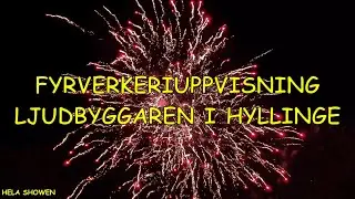 HELA fyrverkerishowen 2023 hos Ljudbyggaren i Hyllinge // #fireworks  display #pyro #fyrverkeri