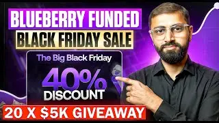 Blueberry Funded Review | Black Friday Sales | 20*5k$ Giveaway