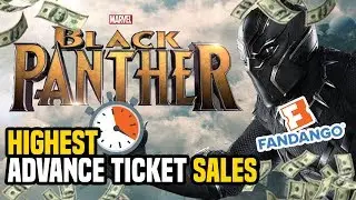 Black Panther Has The HIGHEST Advance Ticket Sales In 24 Hours Of Any MCU Movie On Fandango!!!