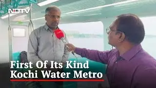 Kochi Gets India's First Water Metro