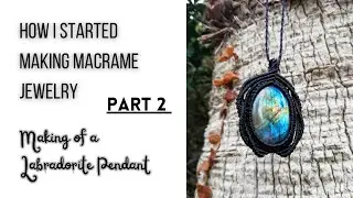 How I Started to Make Macrame Jewelry - Part 2