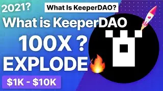 Что такое KeeperDAO? Будет ли Keeper 100X? 30X? 5 лет?