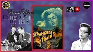 EXTRAÑOS EN UN TREN (1951) - Alfred Hitchcock - Analizamos esta joya del cine clásico.