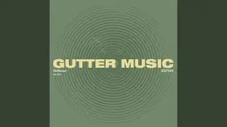 Gutter Music