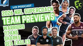 2026 NRL Supercoach Team Previews- NZ Warriors, GC Titans, Cronulla Sharks & MW Sea Eagles