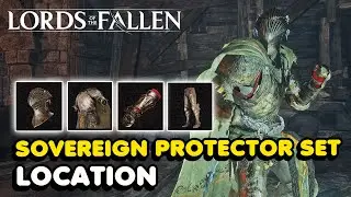 Lords of The Fallen (2023) Sovereign Protector Armor Set Location