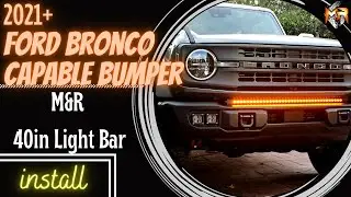 2021+ FORD BRONCO CAPABLE BUMPER M&R 40in LIGHT BAR installation