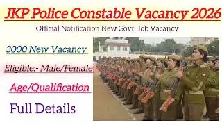 JKP Police Constable New Vacancy 2026 | Kab Aayegi Bharti? | Full Update 