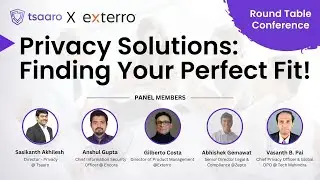 Exterro X Tsaaro | Privacy Solutions: Finding Your Perfect Fit | Round Table Conference