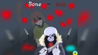 KILLER SANS! | Bone-Tale, killer sans. | Russian video, fan-character, assembly. Hi!