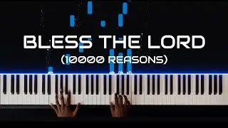 Bless the Lord O my soul  | 10000 reasons | Piano instrumental Music | Stephen's Piano