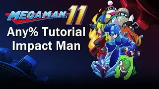Mega Man 11: Any% Tutorial - Impact Man Stage