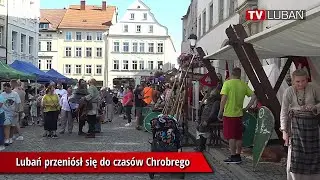 Lubań przeniósł się do czasów Chrobrego