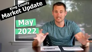 King County Real Estate Market Update | May 2022
