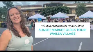 Best Activities in Wailea, Maui: The Wailea Village Sunset Market!