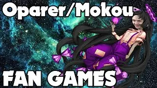 OPARER/MOKOU TOUHOU FAN GAME!!!! | Harrison's Fan Game