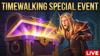 🟢Timewalking Special Event🟢WoW Pre-Patch SOON🟢