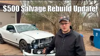 $500 Mustang Salvage Rebuild Part 5