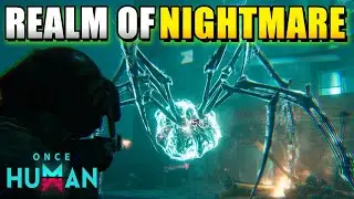 Once Human Realm of Nightmares Task Guide (How to Defeat Arachsiam's Shadow SOLO Boss Guide)