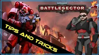 Warhammer 40,000 Battlesector: Tip & Tricks
