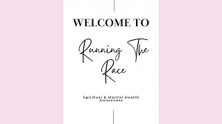 Spiritual & Mental Health Introduction | Welcome to Running The Race