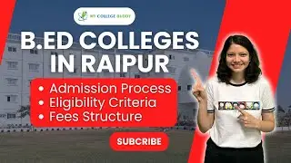 Top 5 B.Ed Colleges in Raipur- Fees | Specilization| Admission | Eligibility Criteria! #bedcolleges