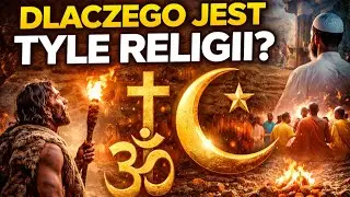 DLACZEGO jest TYLE RELIGII?!