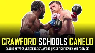 TERENCE CRAWFORD SCHOOLS CANELO!!! 