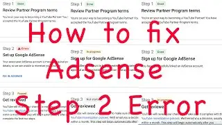How to fix Adsense Step 2 Error | Fix in Adsense Solve | Youtube Monetization Step 2 Error Solution