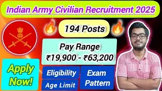 Indian Army Civilian Recruitment 2025 | 194 Group C Posts| Eligibility, Exam Pattern, Age Limit etc.