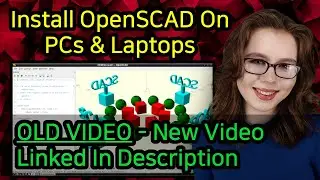 Install OpenSCAD On PCs and Laptops