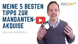 Meine 5 besten Tipps zur Online Mandantenakquise