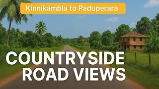 🌿 Country Side Road View of Mangalore | Kinnikambla to Paduperara via Gurupura Kaikamba