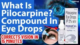 What Is Pilocarpine Compound In Eye Drops | UPSC | SSB Interview