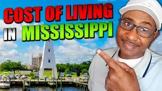 Mississippi Cost of Living | Moving to Mississippi | Best Mississippi Cities