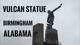 Vulcan Statue in Birmingham Alabama - WTDWD Episode 114