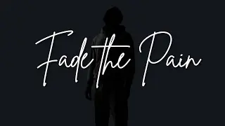 Fade the Pain | Country Trap Soul