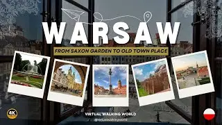Warsaw, Poland. From Saxon Garden to Old Town Place virtual walking tour