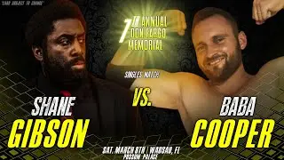 Shane Gibson VS. Baba Cooper | The 7th Annual Don Fargo Memorial 3/8/2025