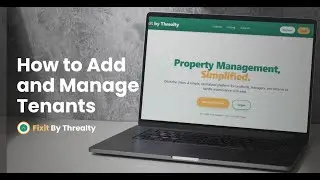 How to Add and Remove Tenants on Fixit By Threalty