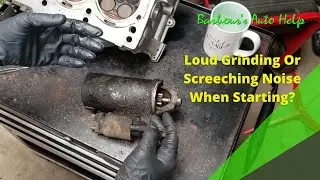 Loud Screeching/Grinding Noise When Starting. What Caused This On My Vehicle