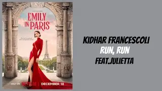 Kidhar Francescoli - Run, Run (Audio) feat.julietta (Emily in Paris Season 5)