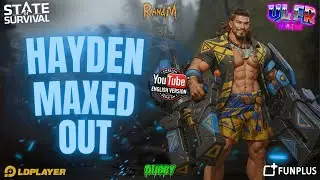 State Of Survival - Hayden Gen 25 Maxed Out