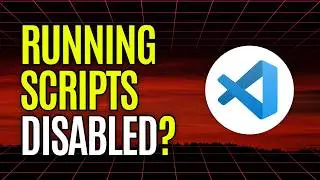 Fix: Cannot be Loaded because Running Scripts is Disabled on this System