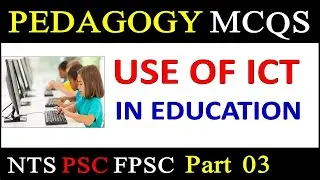 Use of ICT MCQs || Pedagogy MCQs Use of ICT in Education || Pedagogy MCQs for NTS FPSC FPSC TGT EST