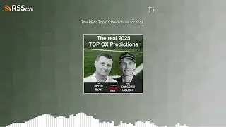 The REAL Top CX Predictions for 2025