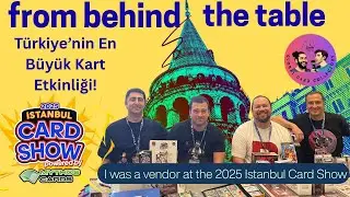 Inside the Istanbul Card Show: My Vendor Experience 